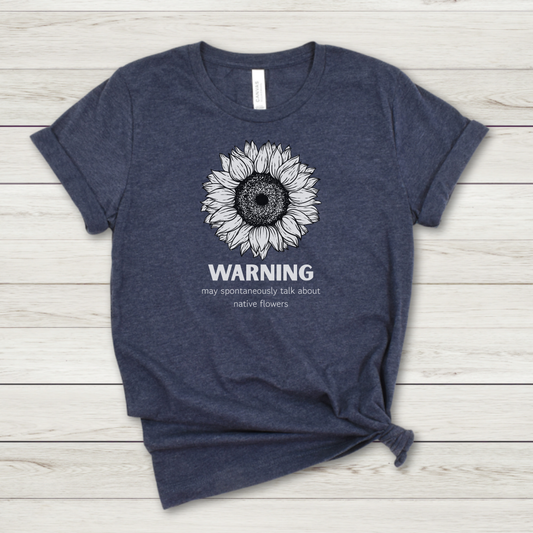 Warning Native Flowers Premium Tee