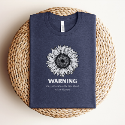 Warning Native Flowers Premium Tee