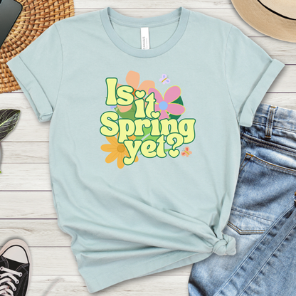 Is it Spring yet? Premium Tee