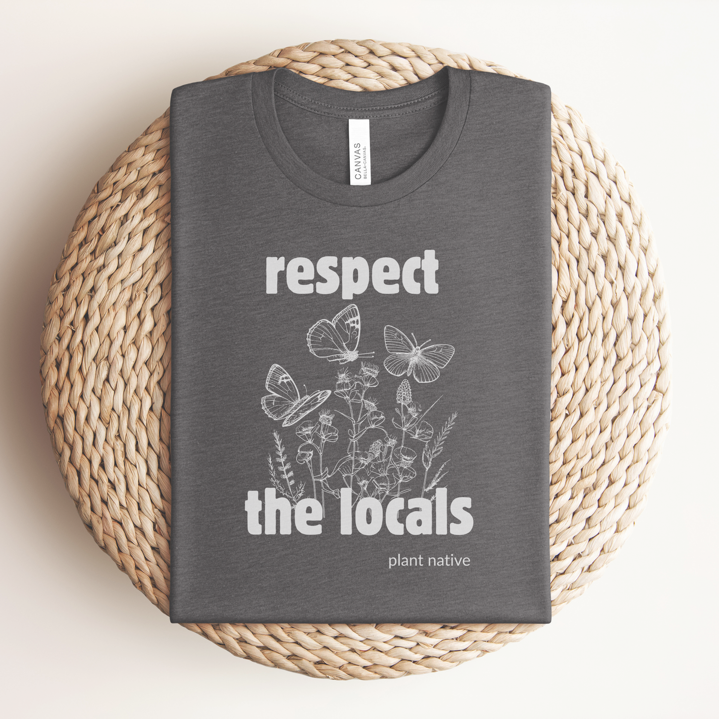 Respect the Locals Plant Native Premium Tee