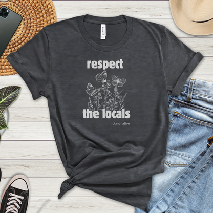 Respect the Locals Plant Native Premium Tee