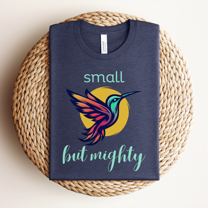 Small but Mighty Hummingbird Premium Tee