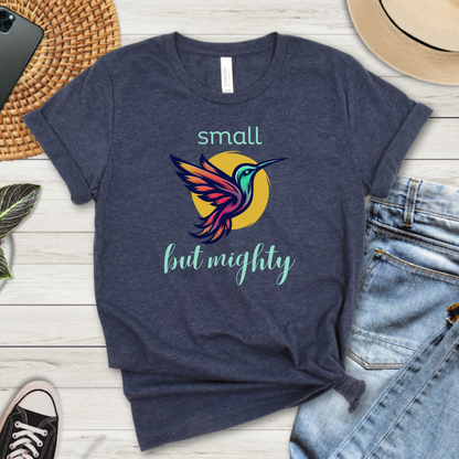 Small but Mighty Hummingbird Premium Tee