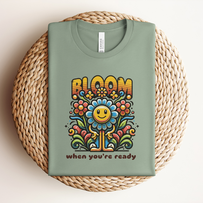 Bloom When You're Ready Premium Tee