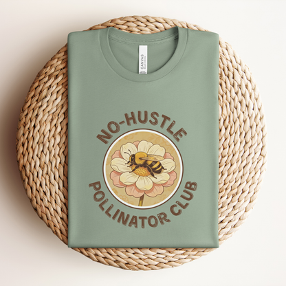 No Hustle Pollinator Club Premium Tee