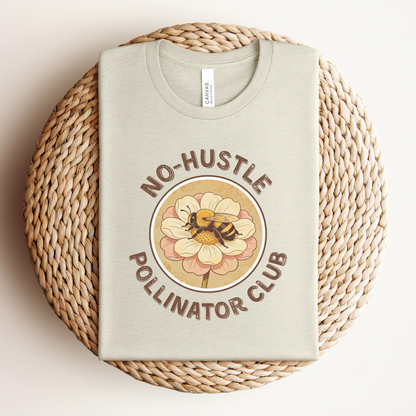 No Hustle Pollinator Club Premium Tee