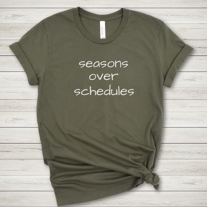 Seasons over Schedules Premium Tee