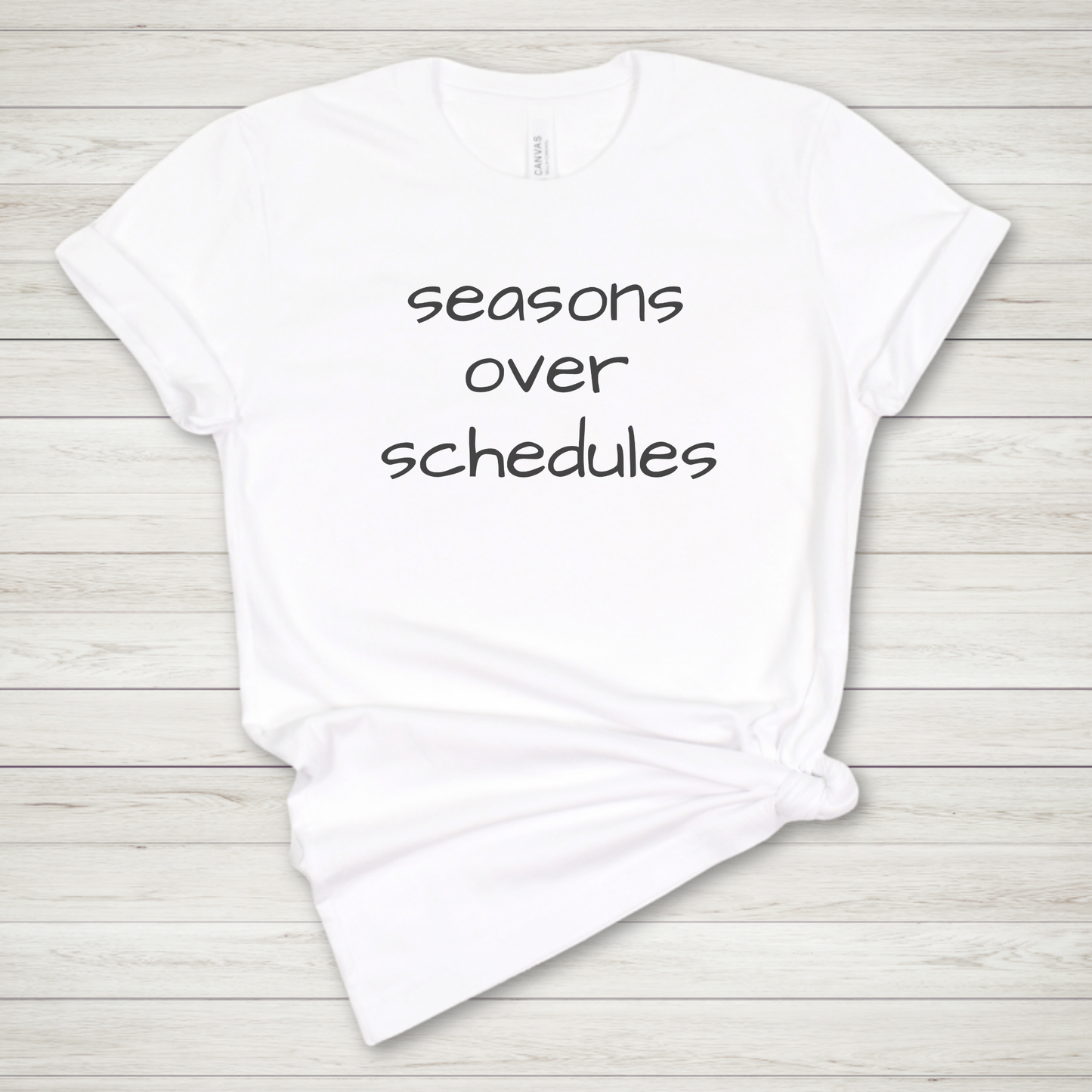 Seasons over Schedules Premium Tee