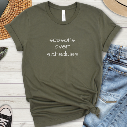 Seasons over Schedules Premium Tee