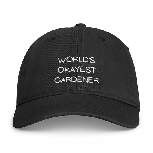 Worlds Okayest Gardener Embroidered Cap