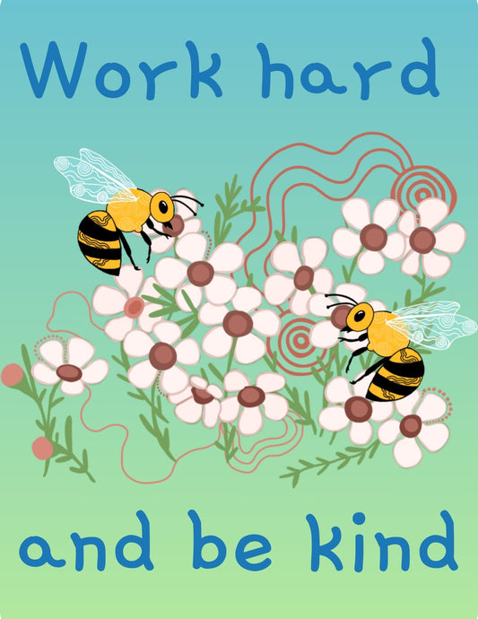 Work Hard and Be Kind