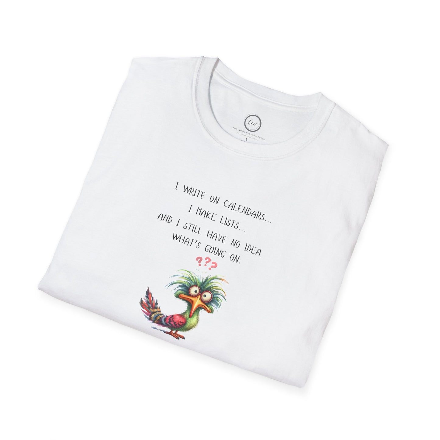 No Idea What's Going On - T-Shirt
