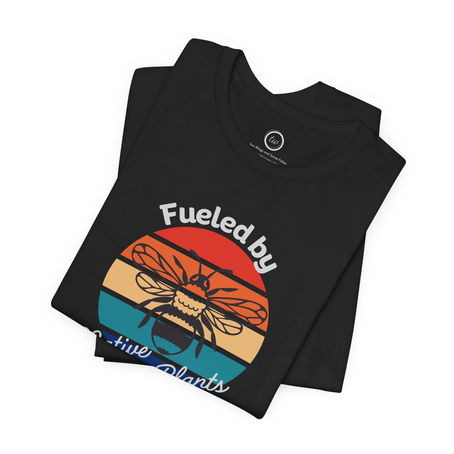 Fueled by Native Plants - Premium Tee
