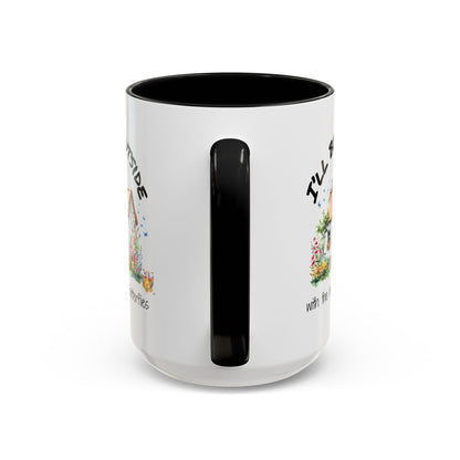 I'll Be Outside Coffee/Tea Mug 15oz