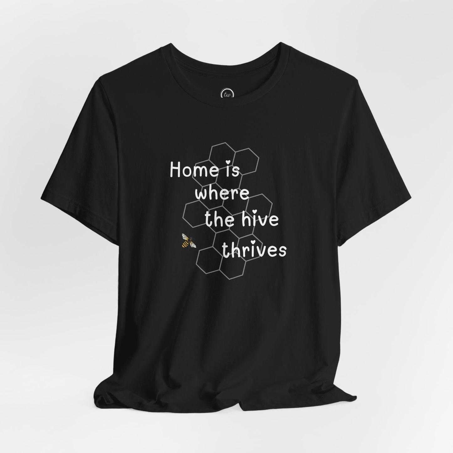 Home is Where the Hive Thrives - Premium Tee