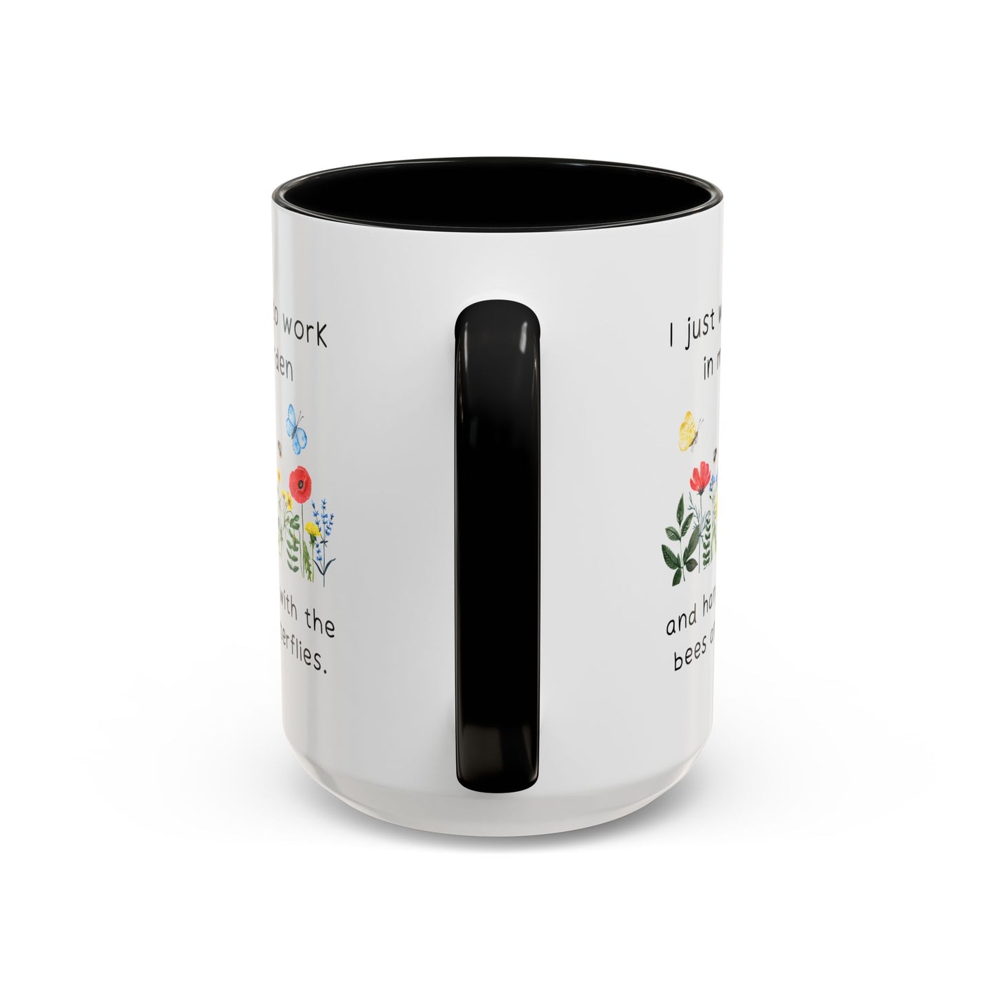 Work in My Garden Coffee/Tea Mug 15oz