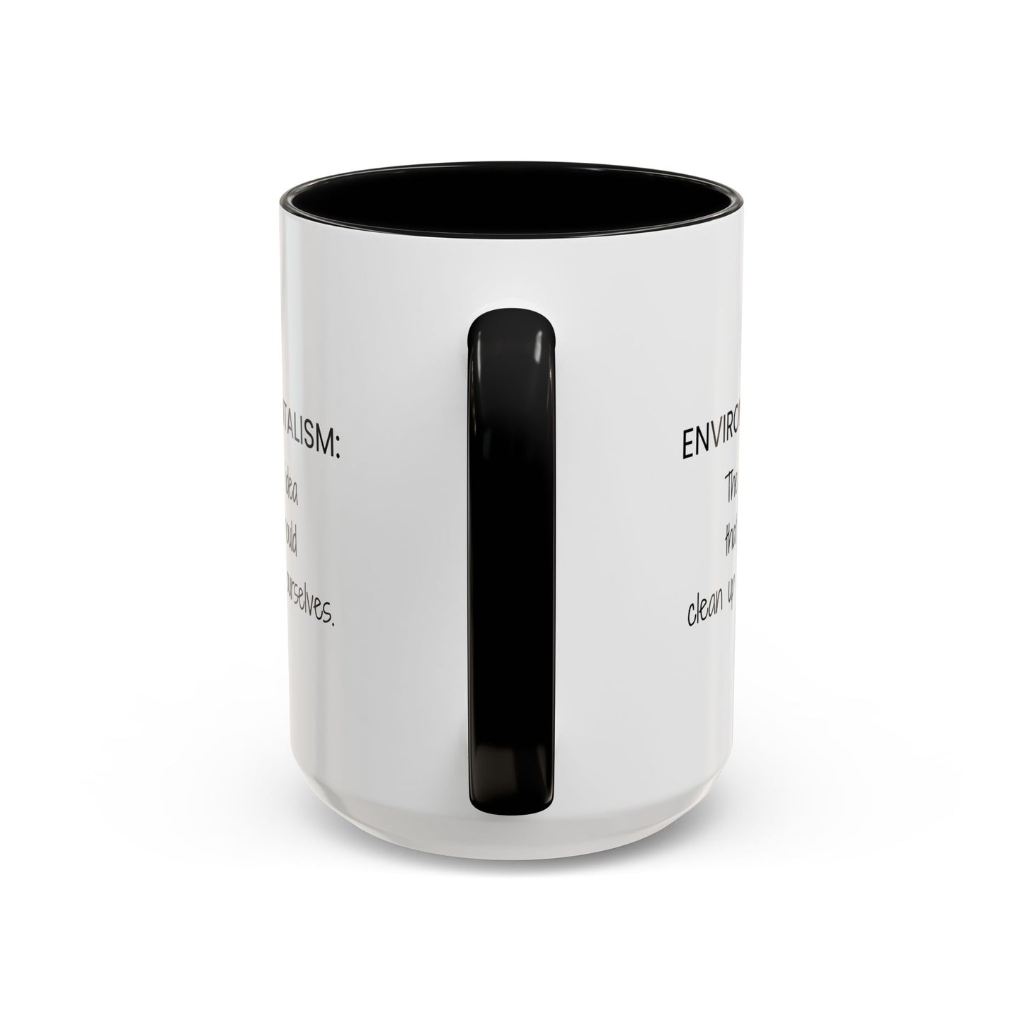 Environmentalism Coffee/Tea Mug 15oz
