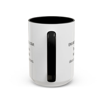 Environmentalism Coffee/Tea Mug 15oz