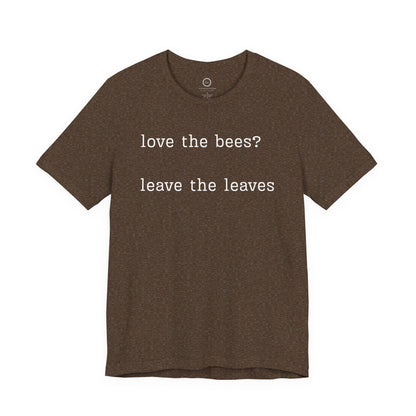 Leave the Leaves - Premium Tee