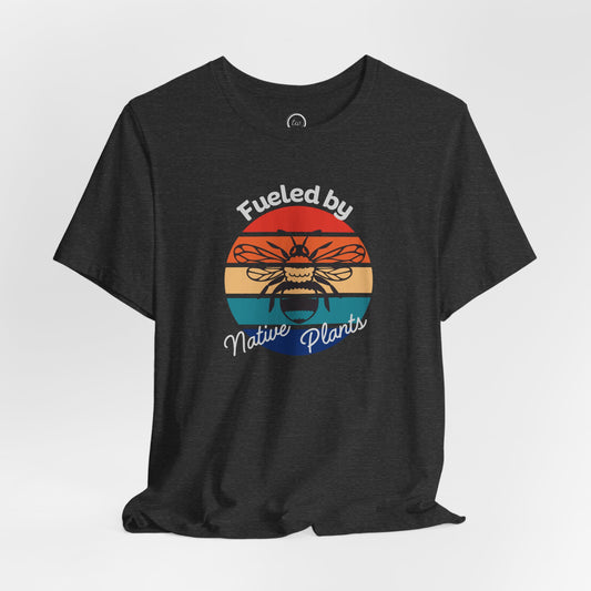 Fueled by Native Plants - Premium Tee