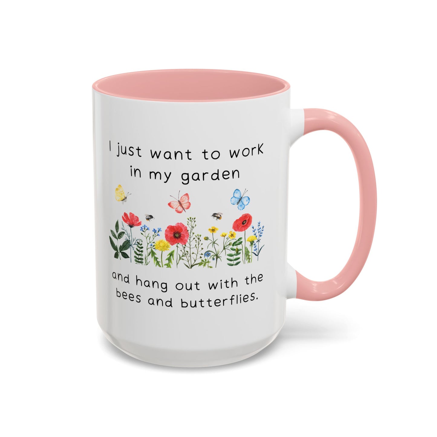 Work in My Garden Coffee/Tea Mug 15oz