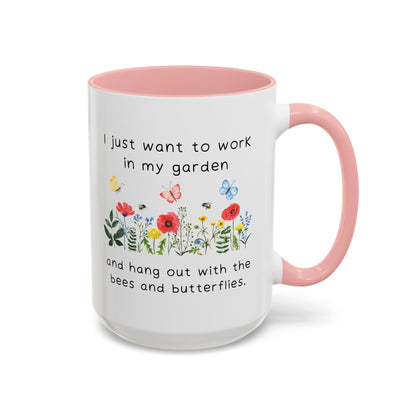 Work in My Garden Coffee/Tea Mug 15oz