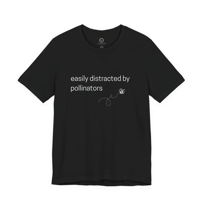 Easily Distracted by Pollinators - Premium Tee