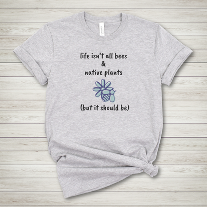 Bees & Native Plants  Premium Tee