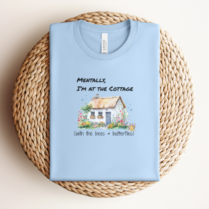 Mentally I'm at the Cottage Graphic Premium Tee