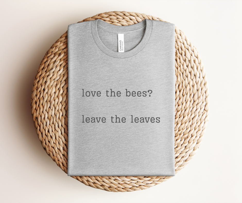 Leave the Leaves - Premium Tee