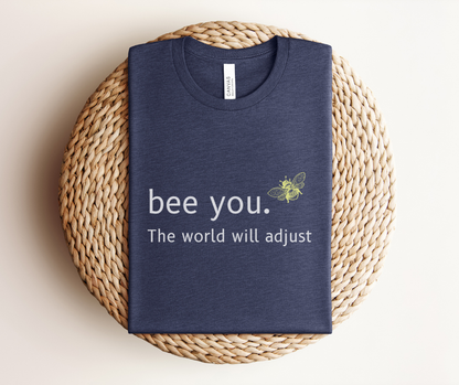 Bee You - Premium Tee