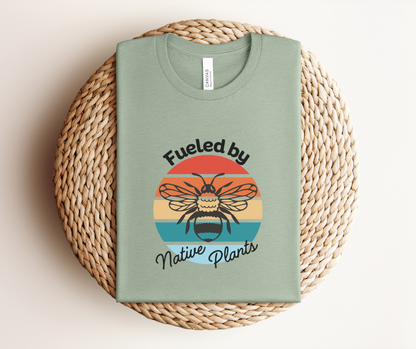 Fueled by Native Plants - Premium Tee