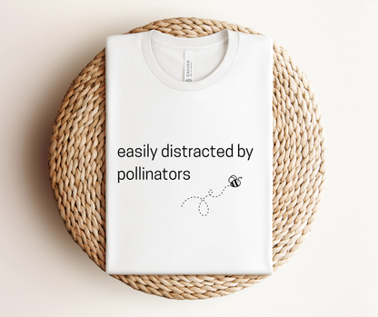 Easily Distracted by Pollinators - Premium Tee