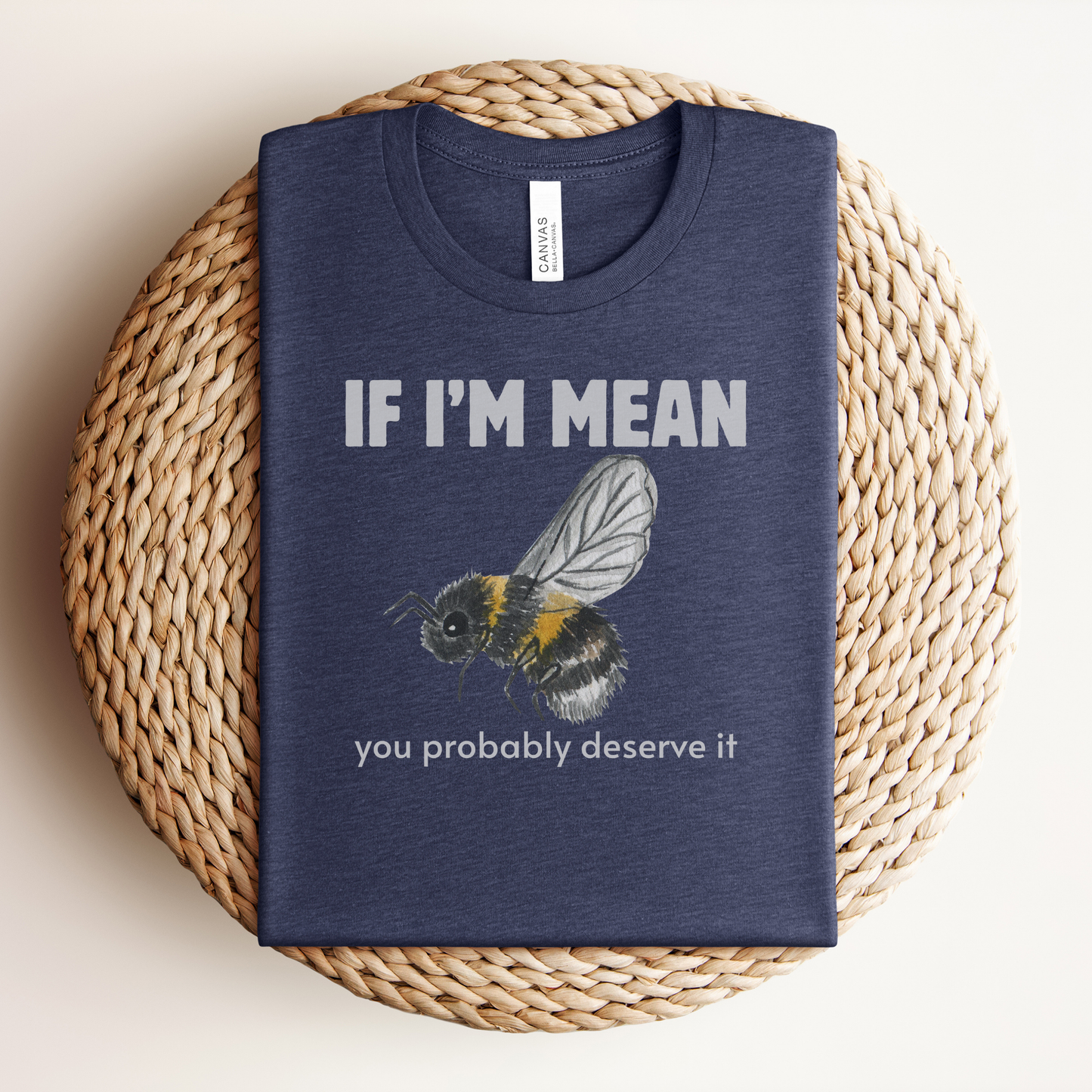 If I'm Mean Premium Tee
