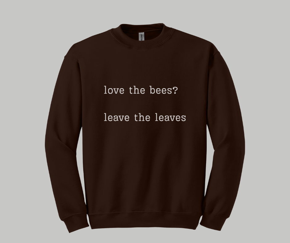 Leave the Leaves - Premium Sweatshirt
