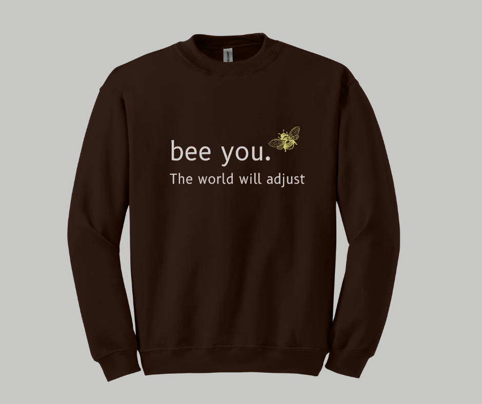 Bee You - Premium Sweatshirt