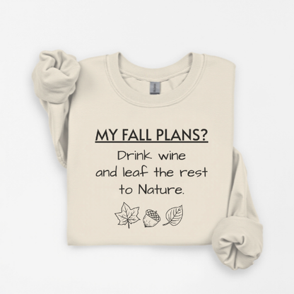 Fall Plans Wine - Premium Sweatshirt